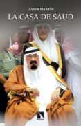 LA CASA DE SAUD de MARTIN, JAVIER 