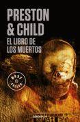 EL LIBRO DE LOS MUERTOS (INSPECTOR PENDERGAST 7 / TRILOGIA DIOGEN ES 3) de PRESTON, DOUGLAS  CHILD, LINCOLN 