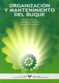 ORGANIZACION Y MANTENIMIENTO DEL BUQUE di VV.AA. 