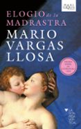 ELOGIO DE LA MADRASTRA de VARGAS LLOSA, MARIO 