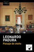 PAISAJE DE OTOO de PADURA, LEONARDO 