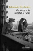 RECUERDOS DE LONDRES Y PARIS de DE AMICIS, EDMONDO 