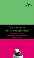 LOS SECRETOS DE LA CREATIVIDAD de KOHAN, SILVIA ADELA 