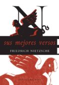 SUS MEJORES VERSOS de NIETZSCHE, FRIEDRICH 