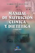 MANUAL DE NUTRICIN CLNICA Y DIETTICA di OLVEIRA FUSTER, GABRIEL 