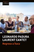 REGRESO A ITACA de PADURA, LEONARDO 