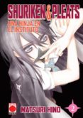 SHURIKEN & PLEATS 2: UNA NINJA EN EL INSTITUTO de HINO, MATSURI 