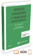 DERECHO FINANCIERO Y TRIBUTARIO: PARTE GENERAL (26 ED.) de PEREZ ROYO, FERNANDO 