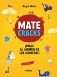 MATECRACKS 4 AOS VIAJE AL MUNDO DE LOS NMEROS! de ALSINA, ANGEL 
