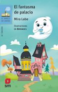EL FANTASMA DE PALACIO de LOBE, MIRA 