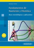 FUNDAMENTOS DE NUTRICIN Y DIETTICA. BASES METODOLGICAS Y APLICACIONES, (INCLUYE EBOOK) di VV.AA. 