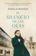 EL SILENCIO DE LAS OLAS di BANZAS, ANGELA 