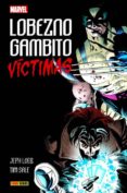 LOBEZNO / GAMBITO VICTIMAS de LOEB, JEPH  SALE, TIM 