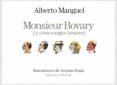 MONSIEUR BOVARY (Y OTROS AMIGOS TENACES) de MANGUEL, ALBERTO 