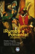 RUMBO A PONIENTE di KIGNSLEY, CHARLES 