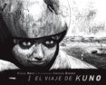 EL VIAJE DE KUNO di MERZ, KLAUS  BINDER, HANNES 