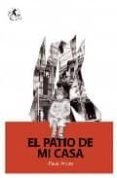 EL PATIO DE MI CASA di ARCEO, PACA 