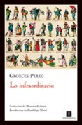 LO INFRAORDINARIO de PEREC, GEORGES 