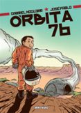 ORBITA 76 de NOGUERA, GABRIEL GARCIA, JOSE PABLO 