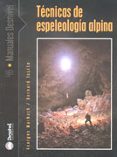 TECNICAS DE ESPELOLOGIA ALPINA di MARBACH, GEORGES  TOURTE, BERNARD 