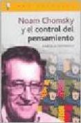 NOAM CHOMSKY Y EL CONTROL DEL PENSAMIENTO di ROFFINELLI, GABRIELA 