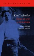 ENTRE EL AYER Y EL MAANA de TUCHOLSKY, KURT 