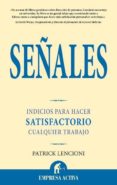 SEALES: INDICIOS PARA HACER SATISFACTORIO CUALQUIER TRABAJO de LENCIONI, PATRICK 