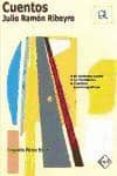 CUENTOS (GUIA DE LECTURA) de RIBEYRO, JULIO RAMON  PEREZ ESAIN, CRISANTO 