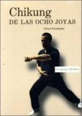 CHIKUNG DE LAS OCHO JOYAS 2 (LIBRO + DVD) di VV.AA. 