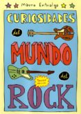 CURIOSIDADES DEL MUNDO DEL ROCK de ENTRIALGO, MAURO 