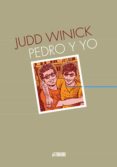 PEDRO Y YO di WINICK, JUDD 