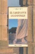 EL CAMINANTE DE EMPURIES de GARRIDO, CARLOS 