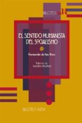 EL SENTIDO HUMANISTA DEL SOCIALISMO di RIOS URRUTI, FERNANDO DE LOS 