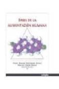 BASES DE LA ALIMENTACION HUMANA di VV.AA. 