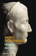 HISTORIA DE ROMA de MONTANELLI, INDRO 