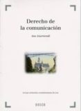 DERECHO DE LA COMUNICACION di AZURMENDI ADARRAGA, ANA 