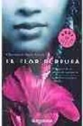 LA FLOR PURPURA de ADICHIE, CHIMAMANDA NGOZI 