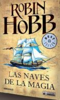 LAS NAVES DE LA MAGIA de HOBB, ROBIN   HOBB, ROBIN 