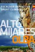 ALTO MIJARES ESCALADA DEPORTIVA / SPORT CLIMBING (ED. BILINGUE ESP-ING) di VV.AA. 