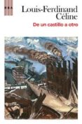 DE UN CASTILLO A OTRO de CELINE, LOUIS-FERDINAND 