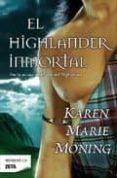 EL HIGHLANDER INMORTAL de MONING, KAREN MARIE 