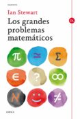 LOS GRANDES PROBLEMAS MATEMATICOS de STEWART, IAN 