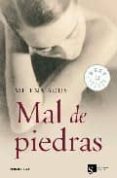 MAL DE PIEDRAS de AGUS, MILENA 