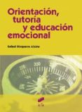 ORIENTACION, TUTORIA Y EDUCACION EMOCIONAL de BISQUERRA ALZINA, RAFAEL 