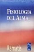 FISIOLOGIA DEL ALMA (6 ED.) de RAMATIS 