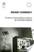 EL TERROR COMO POLITICA EXTERIOR DE ESTADOS UNIDOS de CHOMSKY, NOAM 