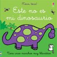 ESTE NO ES MI DINOSAURIO TOCA, TOCA! de WATT, FIONA 