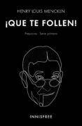 QUE TE FOLLEN! di MENCKEN, HENRY LOUIS 