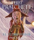 EL ULTIMO HEROE (MUNDODISCO 27 / RINCEWIND 7 / LA GUARDIA DE LA CIUDAD 7 / LOS MAGOS 9 / DIOSES 3) de PRATCHETT, TERRY 