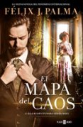EL MAPA DEL CAOS (TRILOGA VICTORIANA 3) de PALMA, FELIX J. 